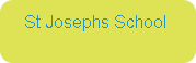 St Josephs School